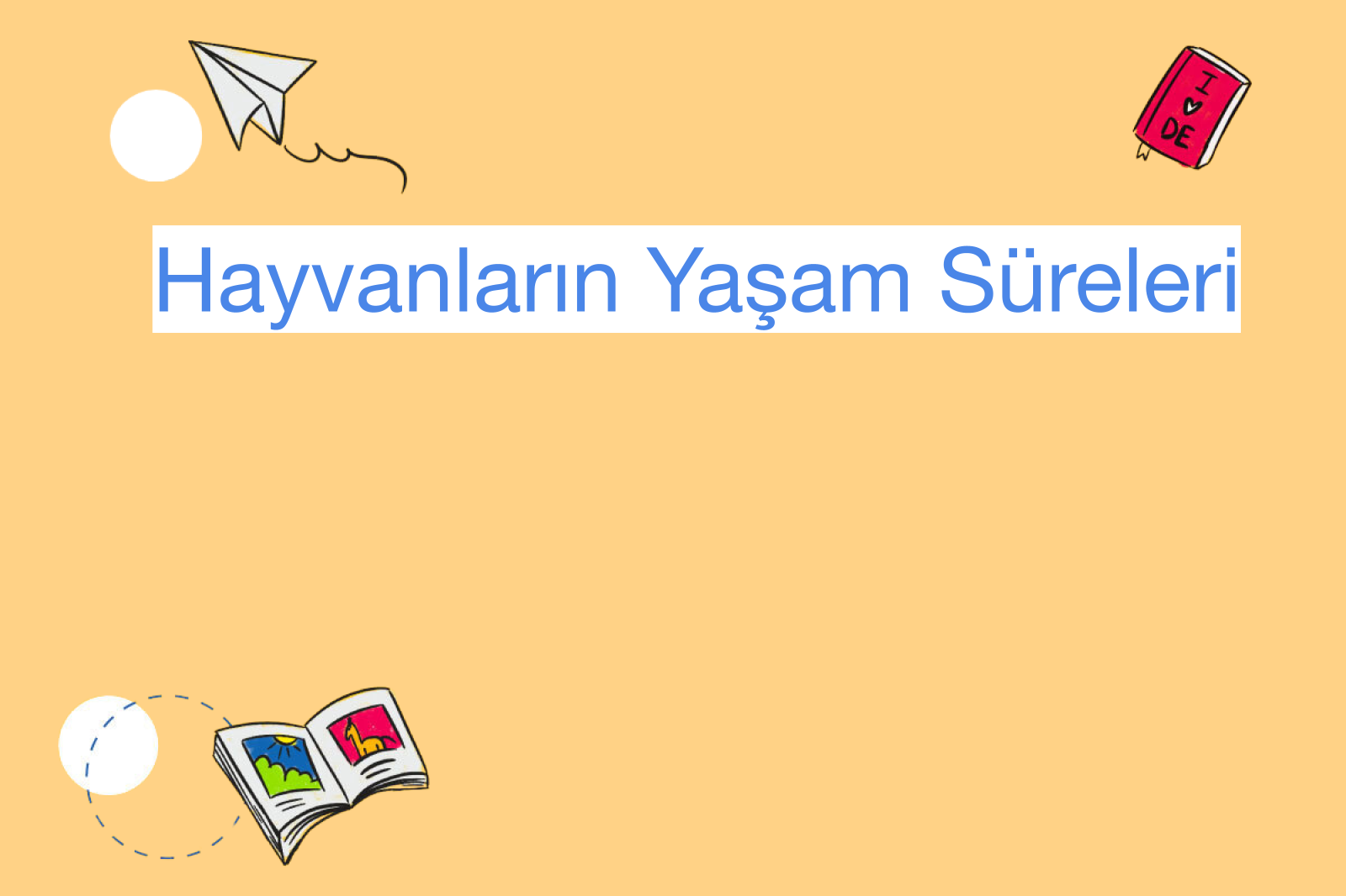 Hayvanların Yaşam Süreleri