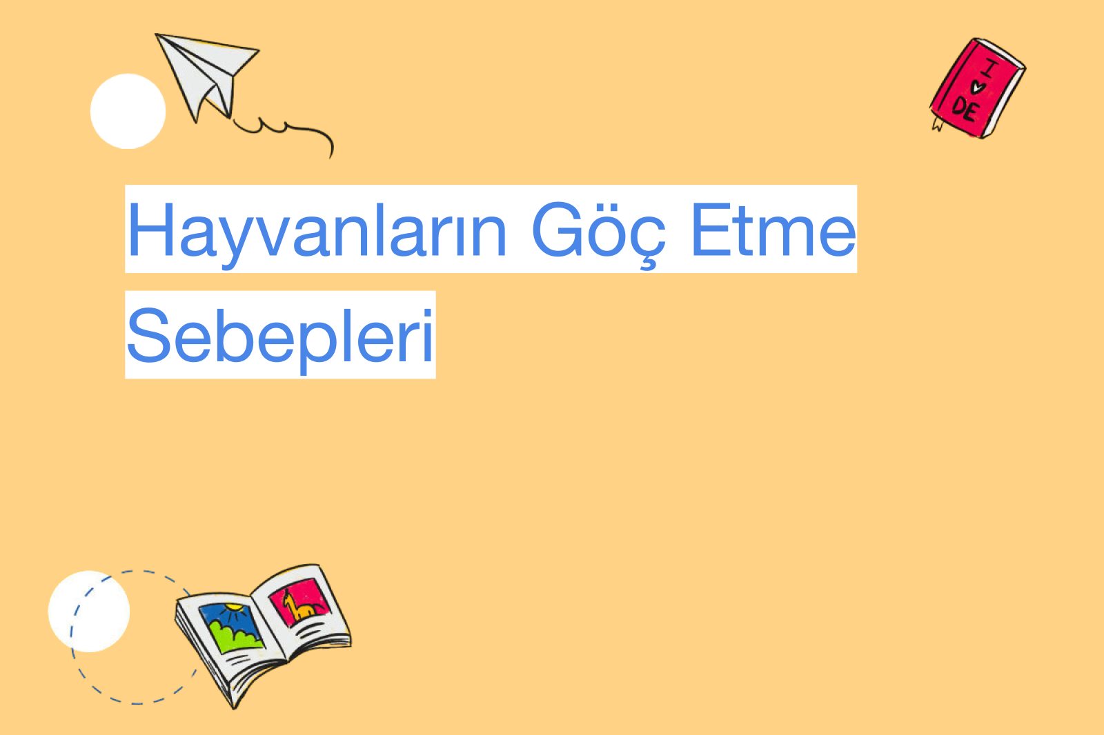 Hayvanların Göç Etme Sebepleri