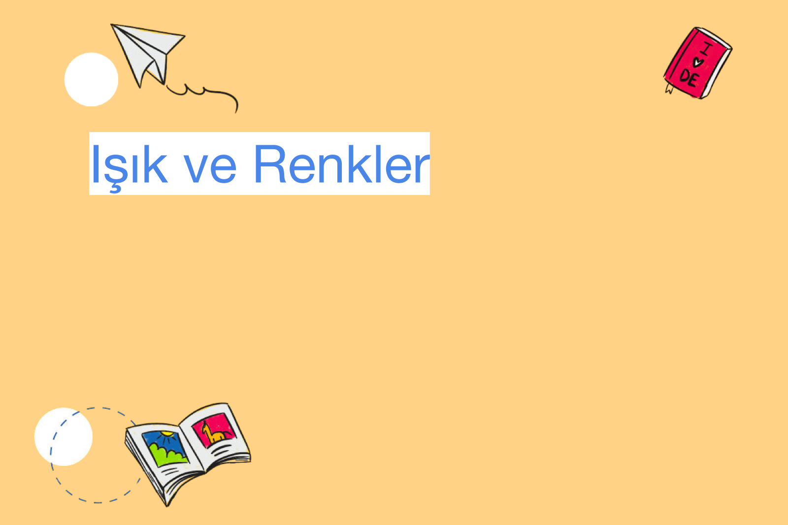 Işık ve Renkler