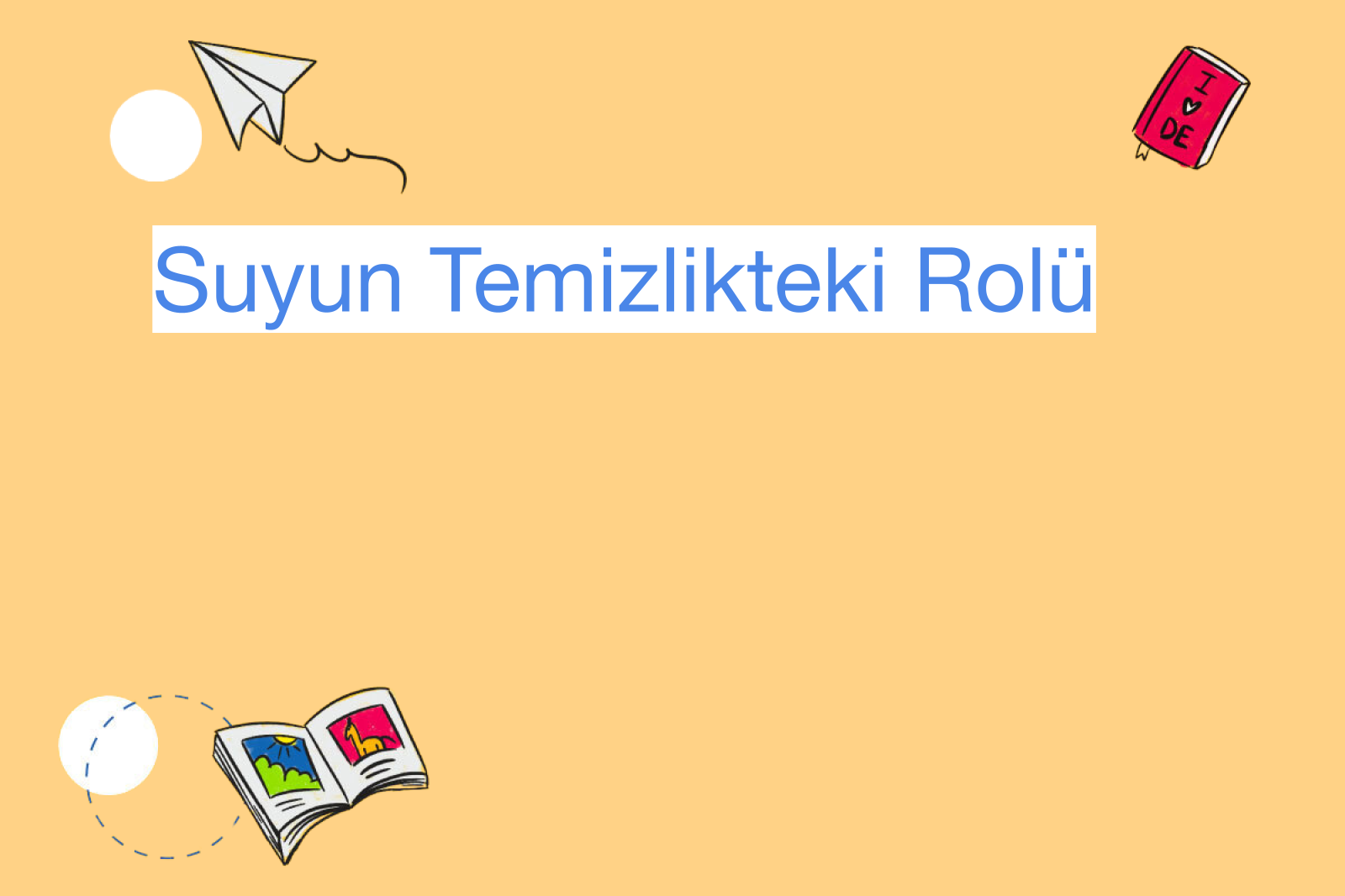Suyun Temizlikteki Rolü