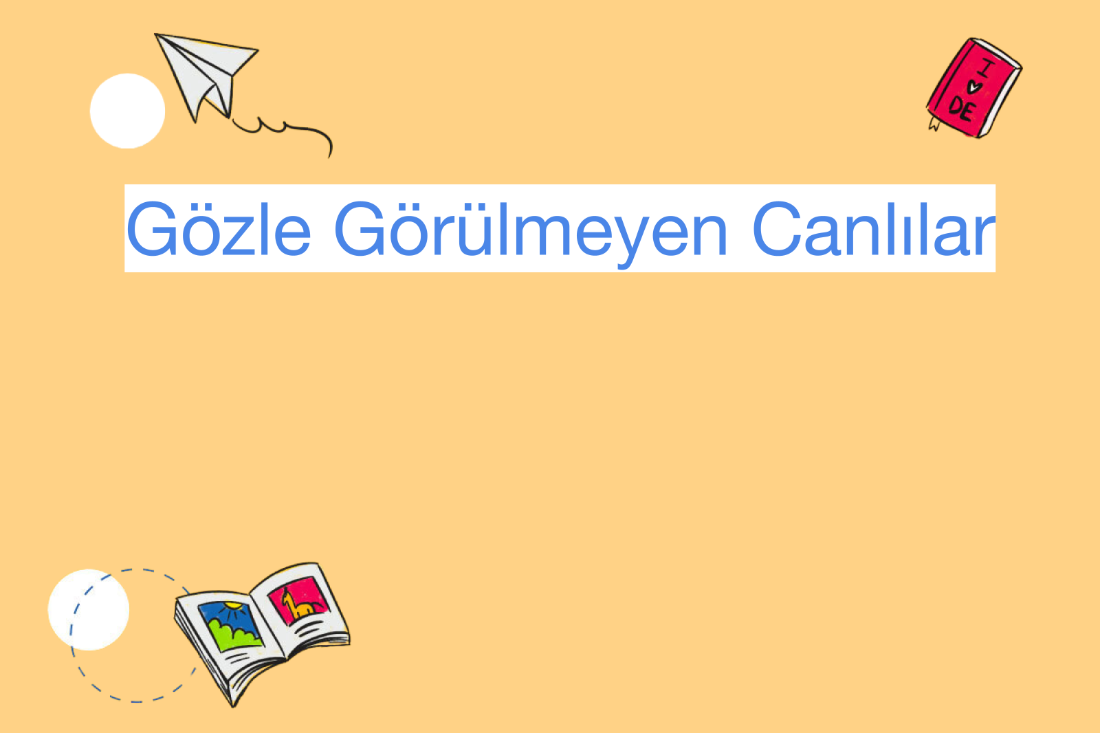 Gözle Görülmeyen Canlılar