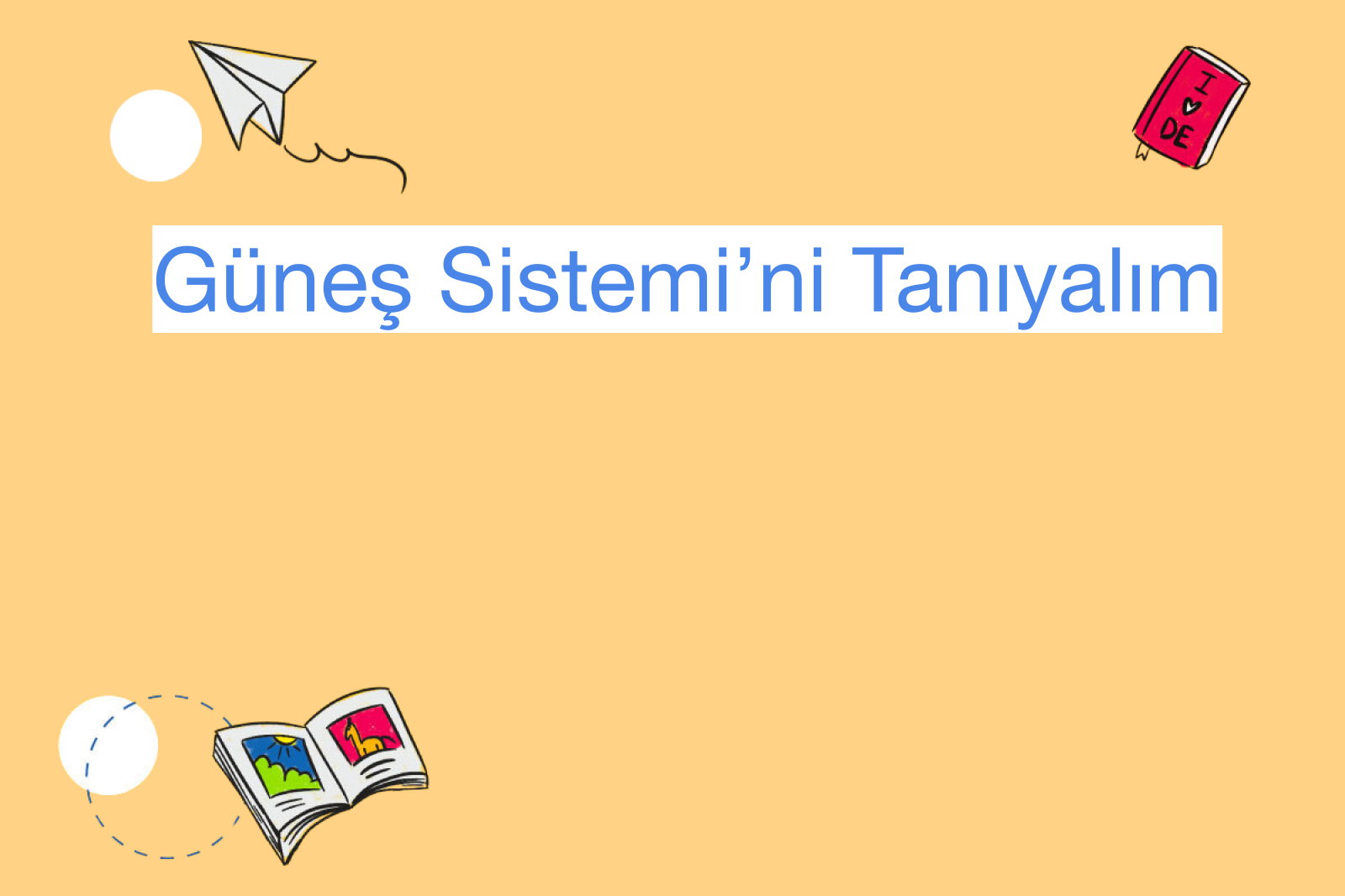 Güneş Sistemi’ni Tanıyalım