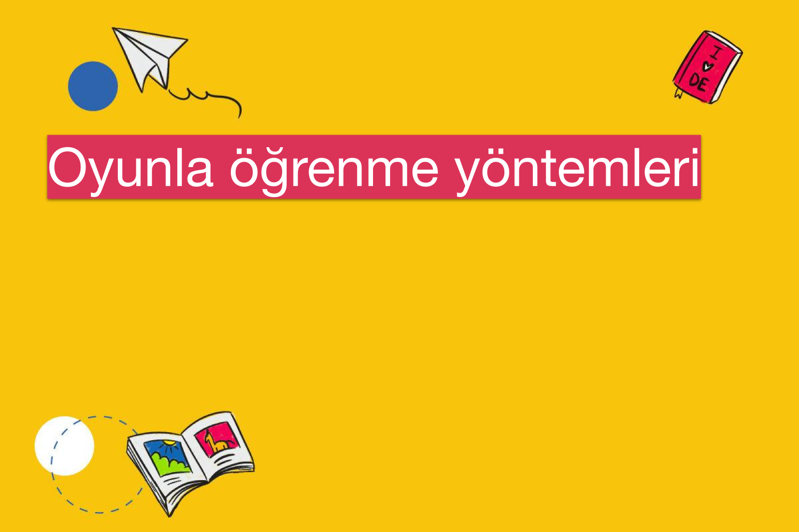 Oyunla öğrenme yöntemleri