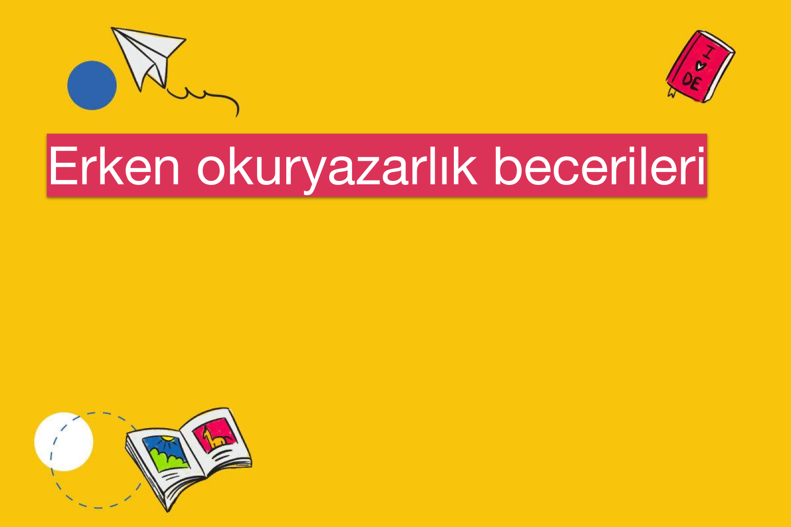 Erken okuryazarlık becerileri