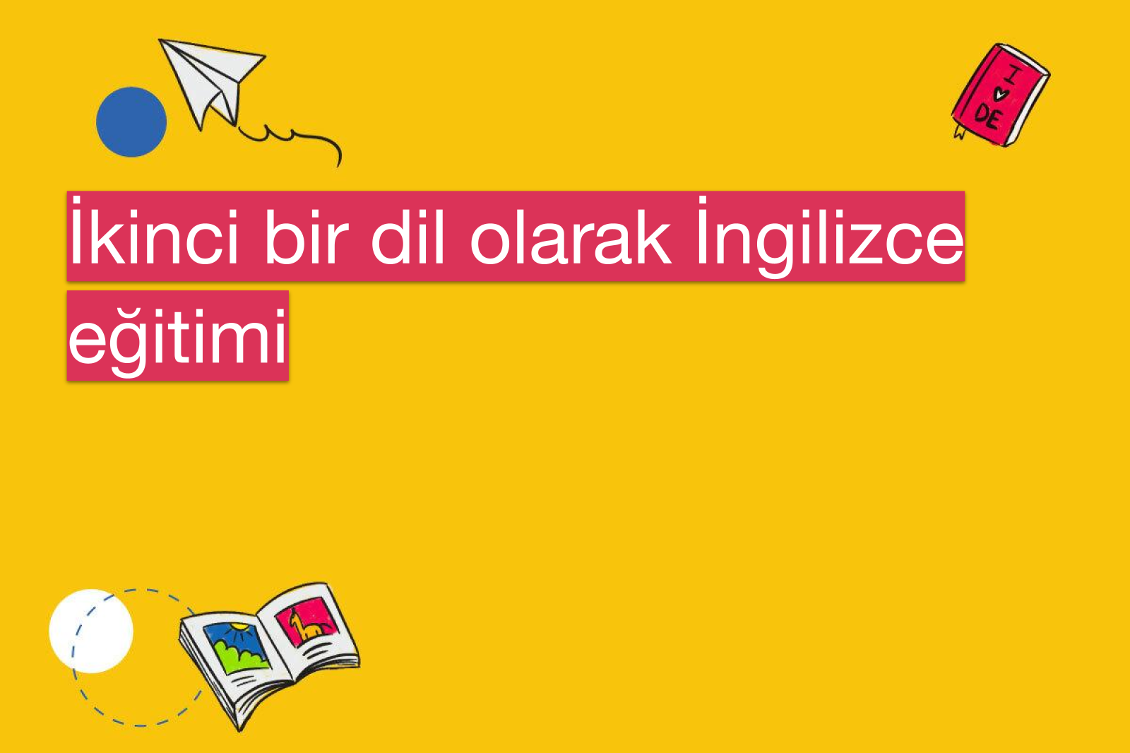 İkinci bir dil olarak İngilizce eğitimi