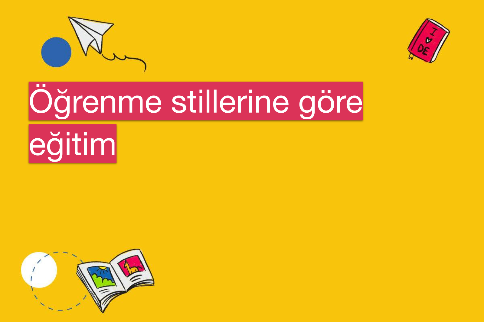 Öğrenme stillerine göre eğitim