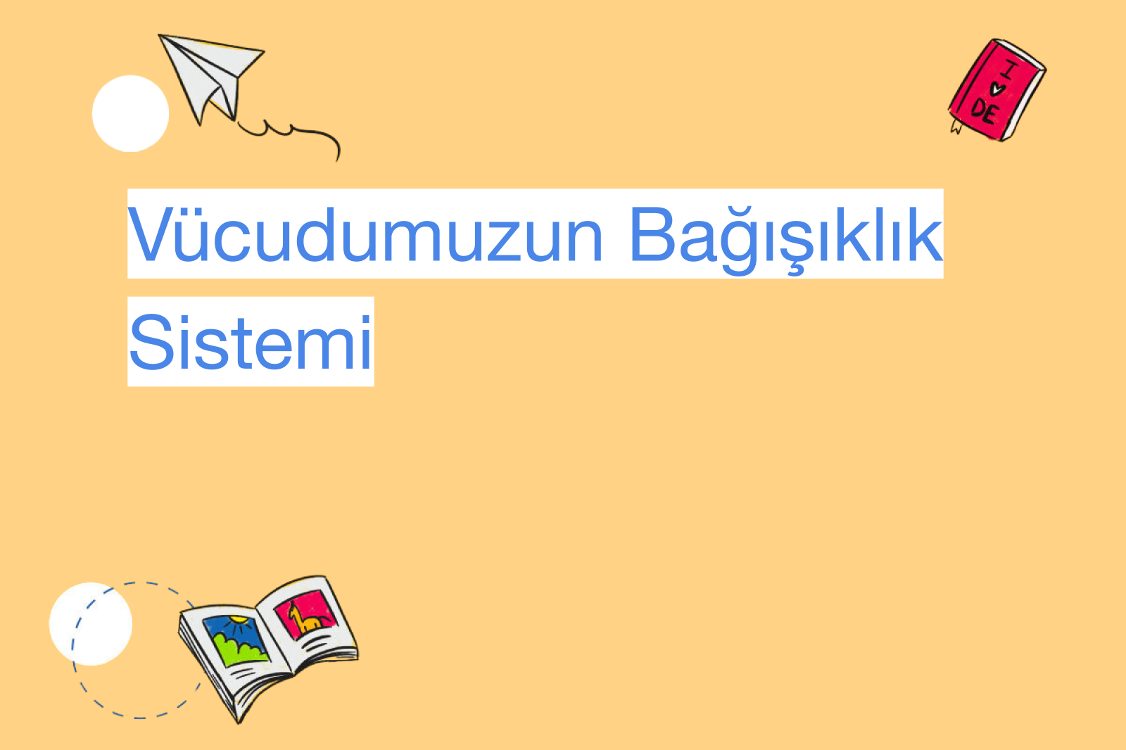 Vücudumuzun Bağışıklık Sistemi