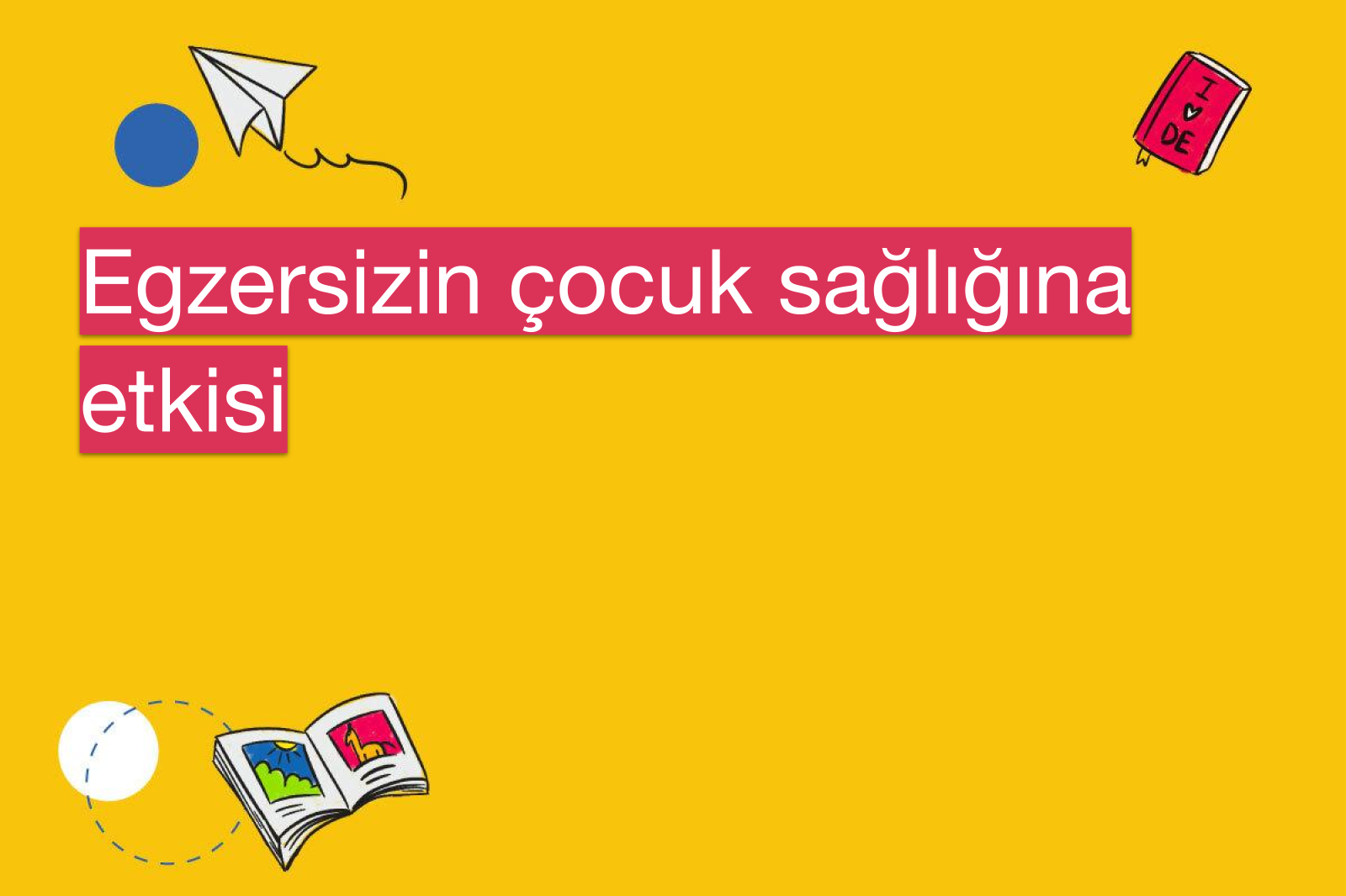 Egzersizin çocuk sağlığına etkisi