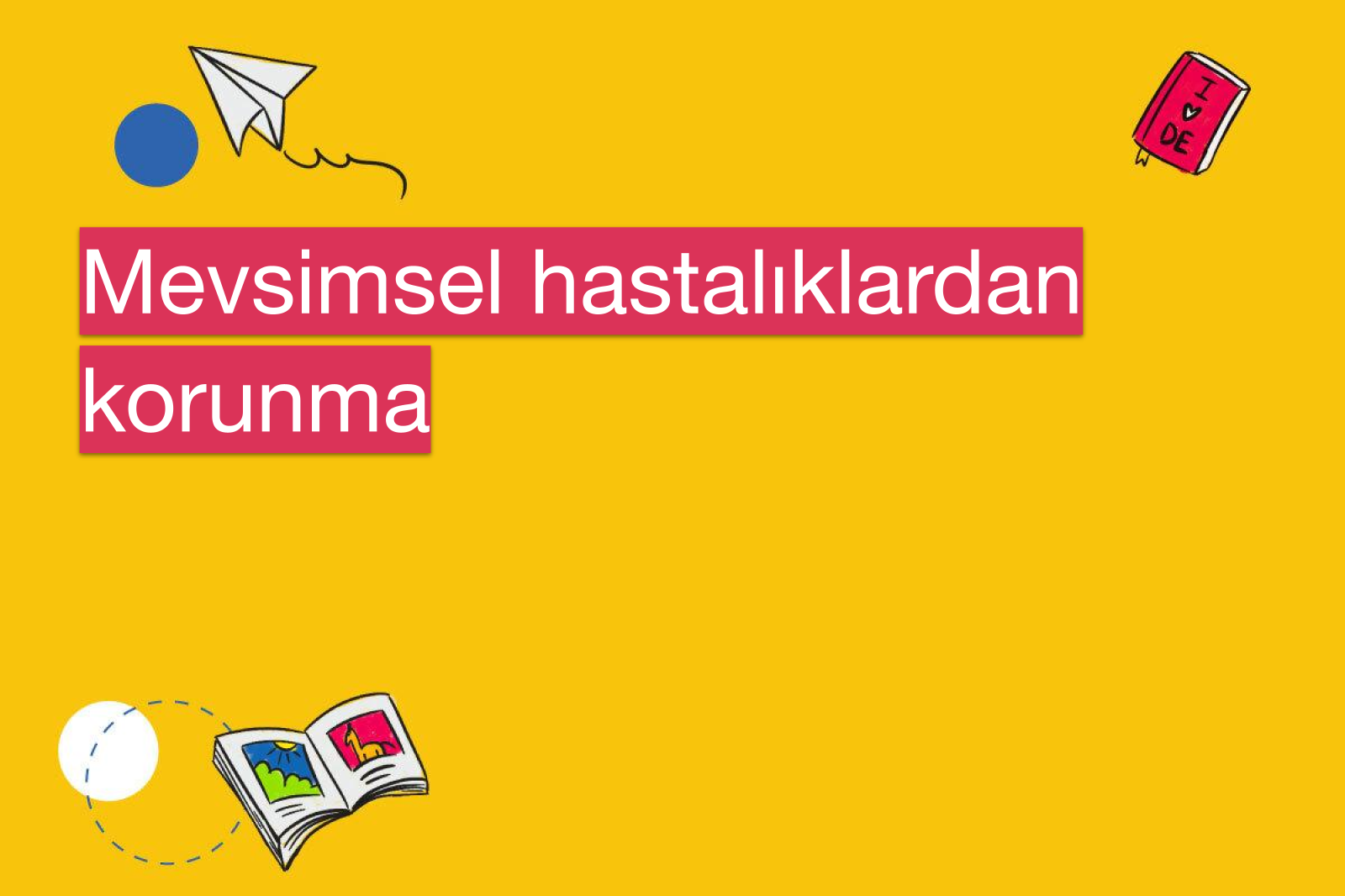 Mevsimsel hastalıklardan korunma