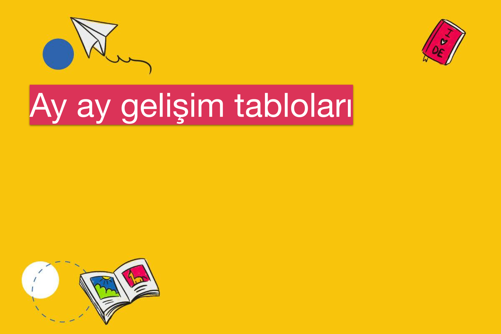 Ay ay gelişim tabloları