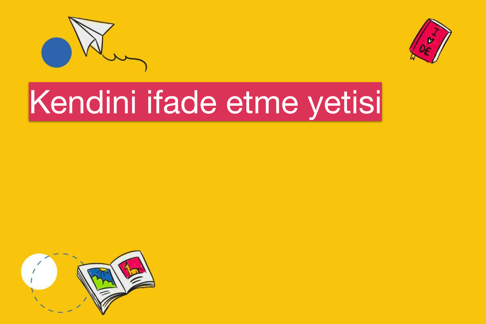 Kendini ifade etme yetisi