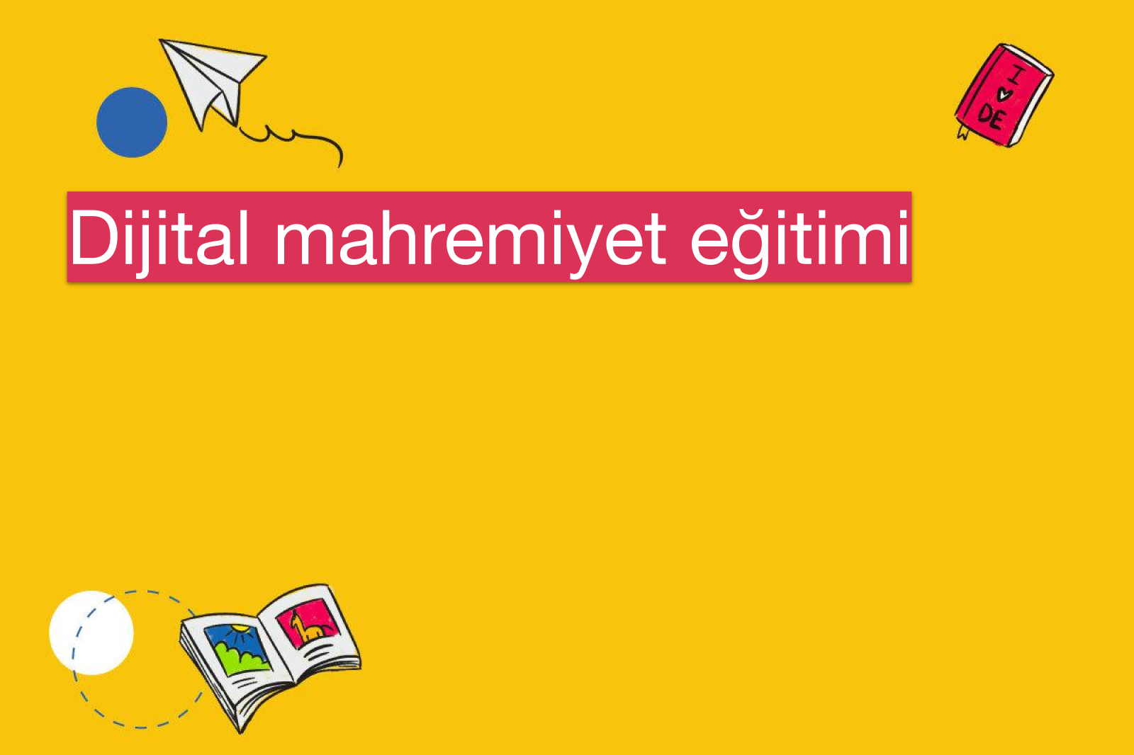 Dijital mahremiyet eğitimi