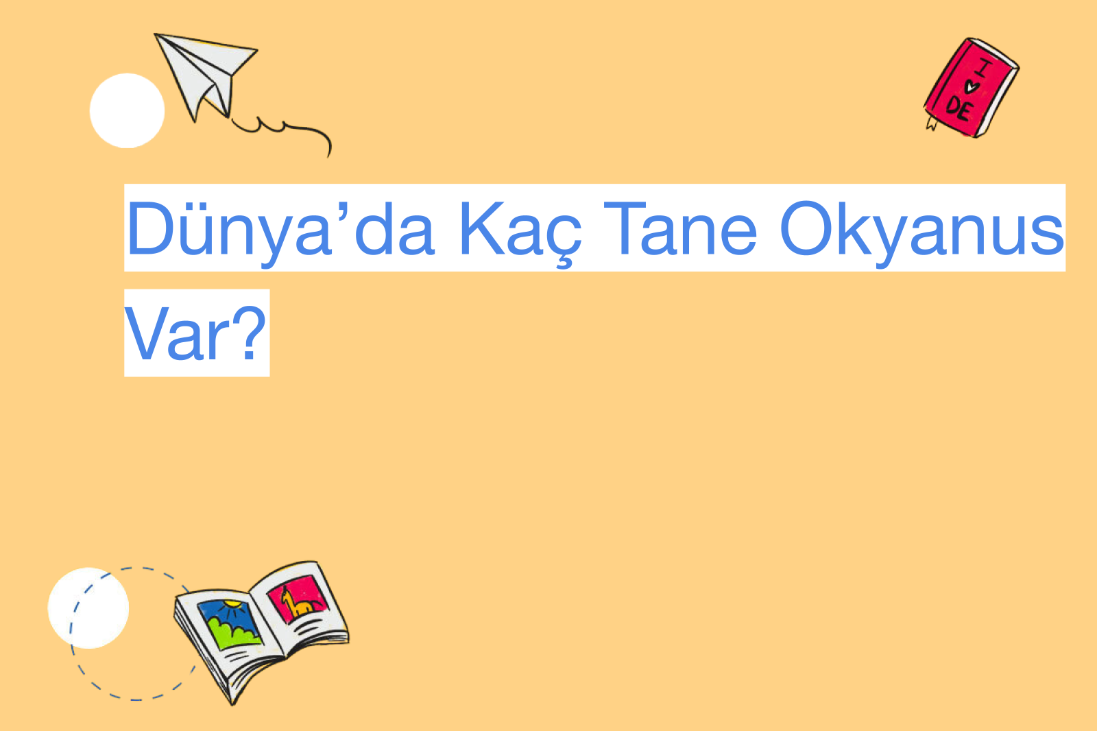 Dünya’da Kaç Tane Okyanus Var?
