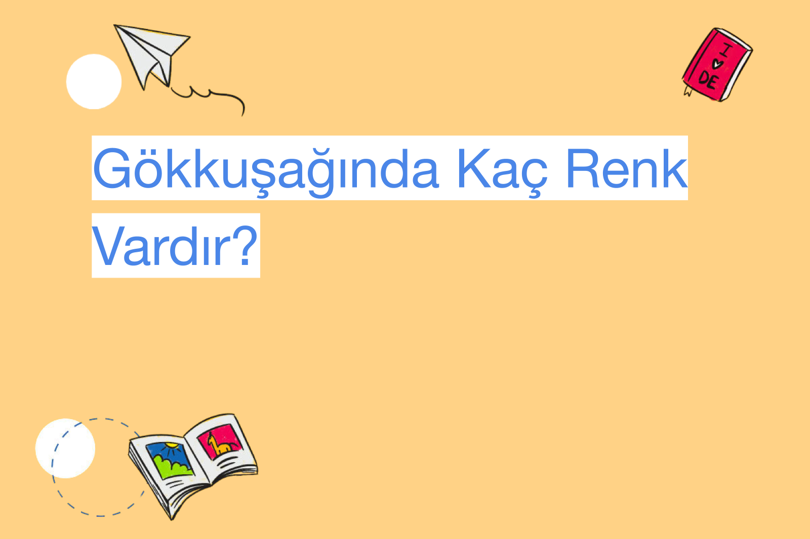 Gökkuşağında Kaç Renk Vardır?