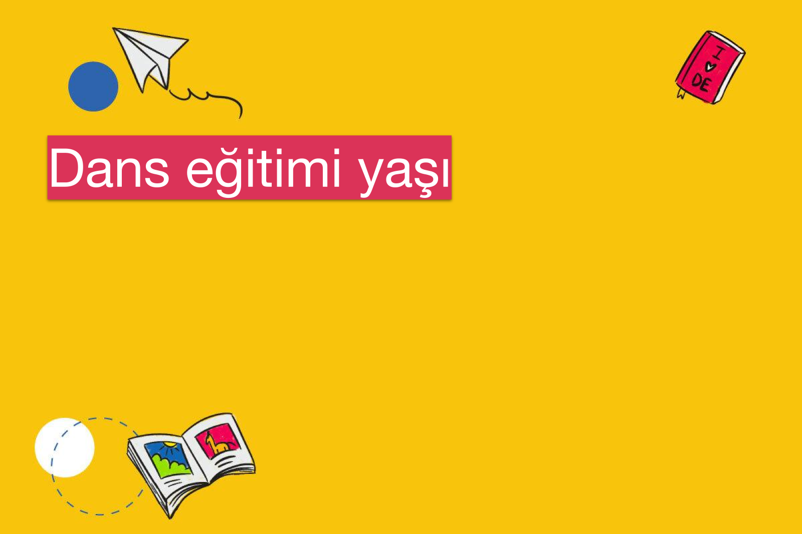 Dans eğitimi yaşı