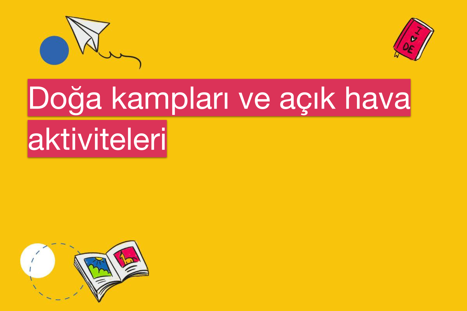 Doğa kampları ve açık hava aktiviteleri