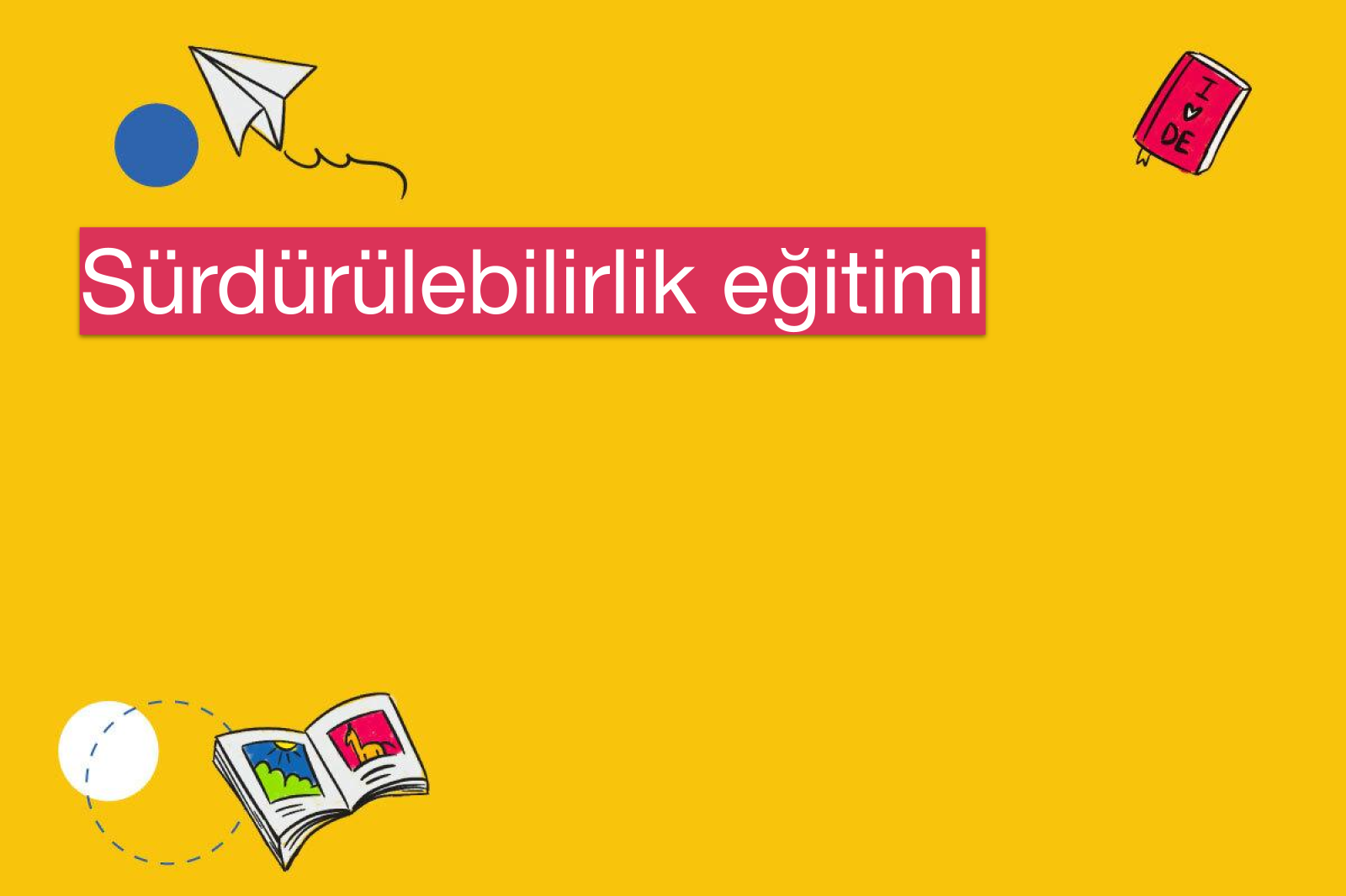 Sürdürülebilirlik eğitimi