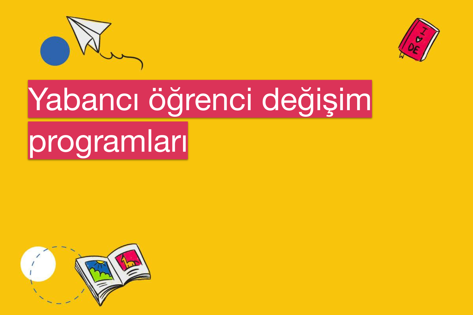 Yabancı öğrenci değişim programları