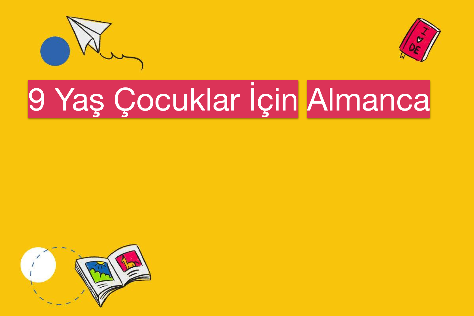 9 Yaş Çocuklar İçin Almanca