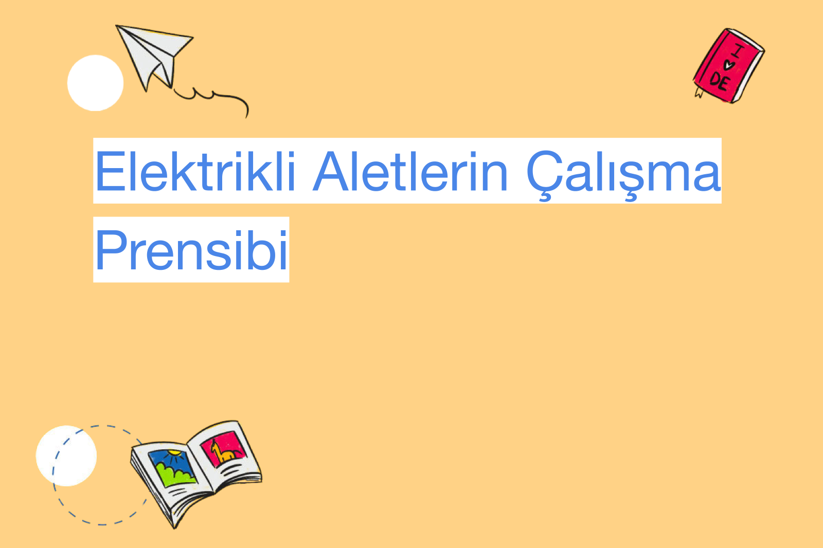 Elektrikli Aletlerin Çalışma Prensibi