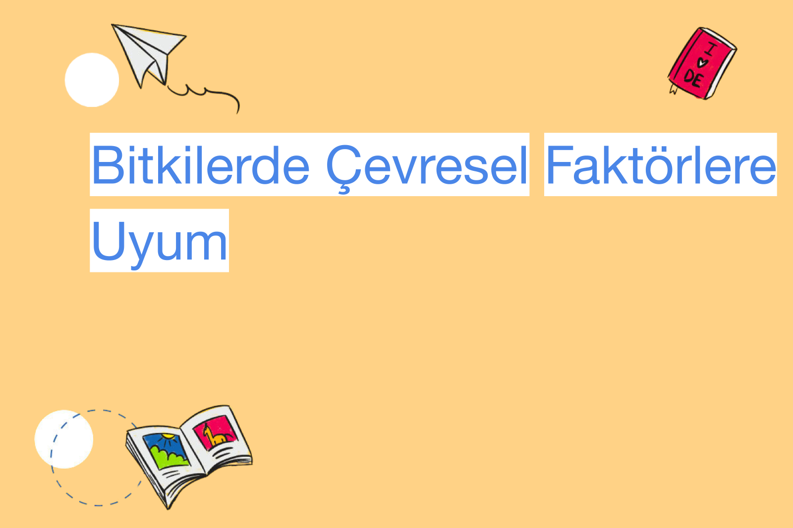 Bitkilerde Çevresel Faktörlere Uyum