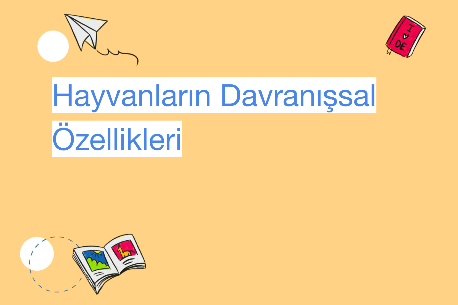 Hayvanların Davranışsal Özellikleri