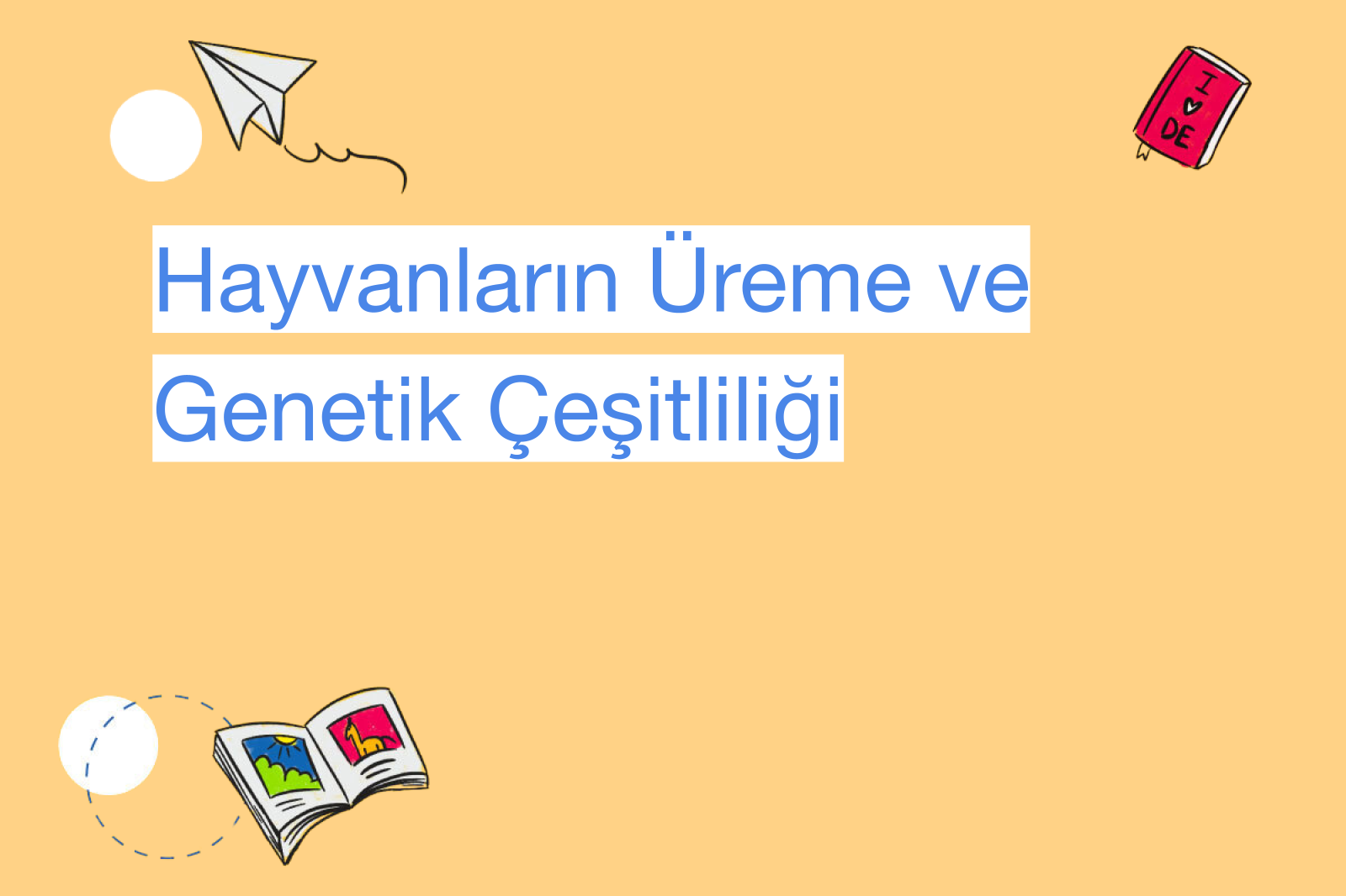 Hayvanların Üreme ve Genetik Çeşitliliği