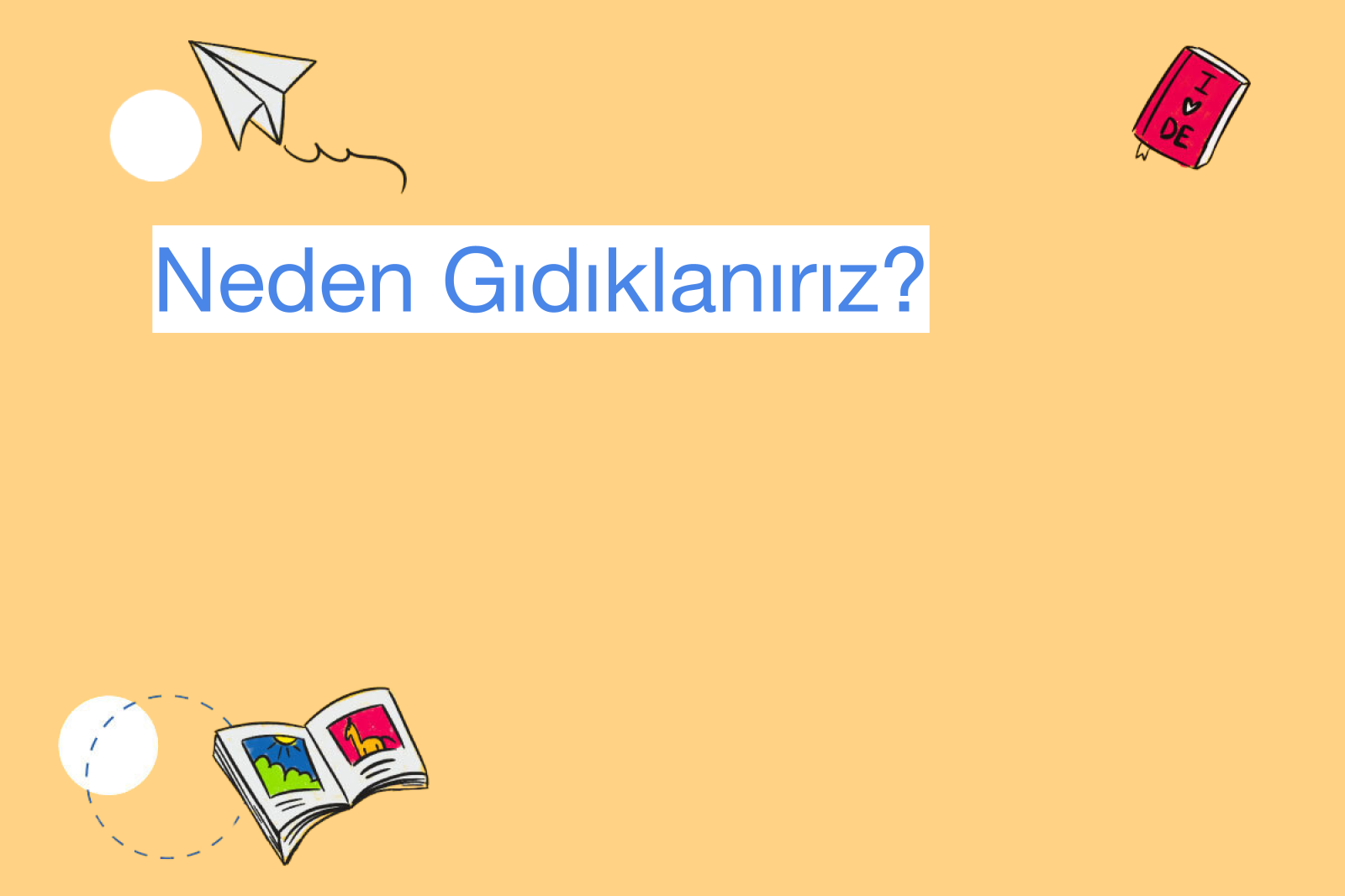 Neden Gıdıklanırız?